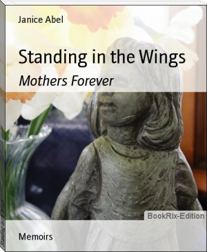 Standing in the Wings by Janice Abel (top young adult novels TXT) 📕 - American Library Books 📚 Read (28910) Books Online Free