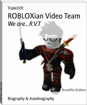 ROBLOXian Video Team by TripleD01 (best free ereader .TXT) 📕 - American Library Books 📚 Read (28910) Books Online Free