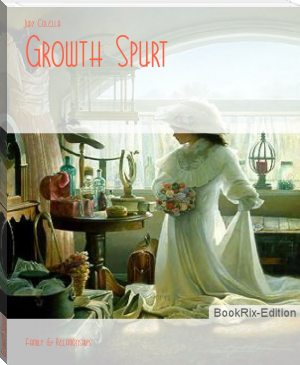 Growth Spurt by Judy Colella (most popular novels of all time TXT) 📕 - American Library Books 📚 Read (28910) Books Online Free