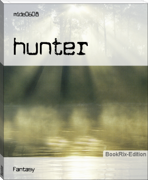 hunter by mide0608 (my miracle luna book free read TXT) 📕 - American Library Books 📚 Read (28910) Books Online Free
