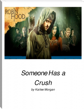 Someone Has a Crush by Kailee Morgan (best classic books to read .txt) 📕 - American Library Books 📚 Read (28910) Books Online Free