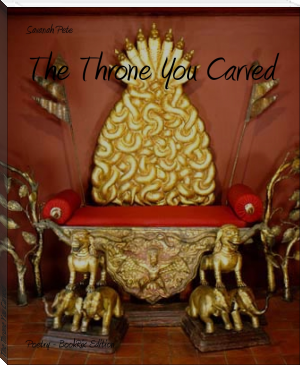The Throne You Carved by Savanah Pete (best ereader for textbooks .txt) 📕 - American Library Books 📚 Read (28910) Books Online Free