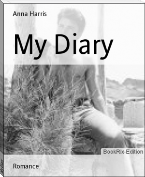 My Diary by Anna Harris (classic books to read txt) 📕 - American Library Books 📚 Read (28910) Books Online Free