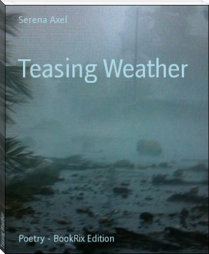 Teasing Weather by Serena Axel (popular e readers txt) 📕 - American Library Books 📚 Read (28910) Books Online Free