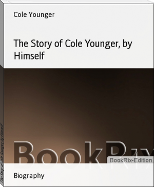 The Story of Cole Younger, by Himself by Cole Younger (bts book recommendations .TXT) 📕 - American Library Books 📚 Read (28910) Books Online Free