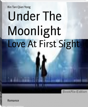 Under The Moonlight by Rin Tan Qian Yong (best classic novels .txt) 📕 - American Library Books 📚 Read (28910) Books Online Free