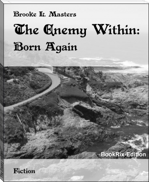 The Enemy Within: by Brooke L. Masters (essential books to read txt) 📕 - American Library Books 📚 Read (28910) Books Online Free