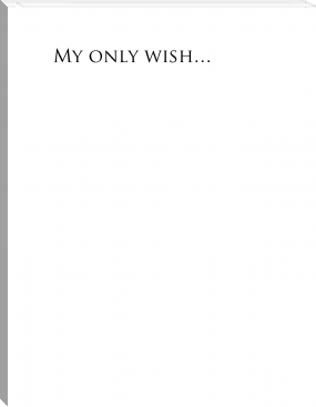 My Only Wish... by Char Marie Adles (best black authors TXT) 📕 - American Library Books 📚 Read (28910) Books Online Free