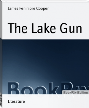The Lake Gun by James Fenimore Cooper (the alpha prince and his bride full story free TXT) 📕 - American Library Books 📚 Read (28910) Books Online Free