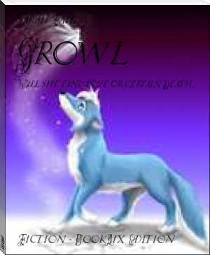 Growl by Sarah Faie (best books to read fiction .TXT) 📕 - American Library Books 📚 Read (28910) Books Online Free