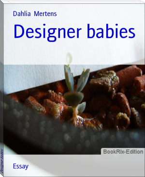 Designer babies by Dahlia  Mertens (most read books txt) 📕 - American Library Books 📚 Read (28910) Books Online Free