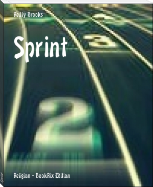 Sprint by Reilly Brooks (ebook smartphone txt) 📕 - American Library Books 📚 Read (28910) Books Online Free