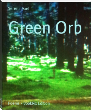 Green Orb by Serena Axel (good books to read TXT) 📕 - American Library Books 📚 Read (28910) Books Online Free