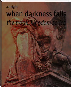 when darkness falls by a.r.night (reading comprehension books txt) 📕 - American Library Books 📚 Read (28910) Books Online Free