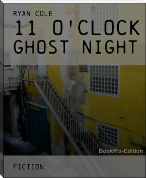 11 o'clock by Ryan cole (red queen free ebook .txt) 📕 - American Library Books 📚 Read (28910) Books Online Free