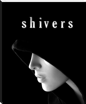 Shivers by Lucky 97 (english novels for beginners txt) 📕 - American Library Books 📚 Read (28910) Books Online Free