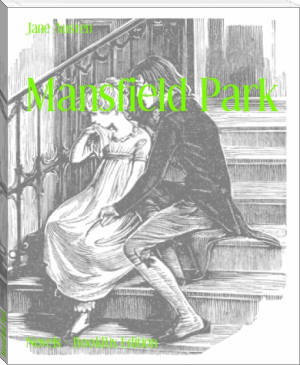 Mansfield Park by Jane Austen (best feel good books TXT) 📕 - American Library Books 📚 Read (28910) Books Online Free