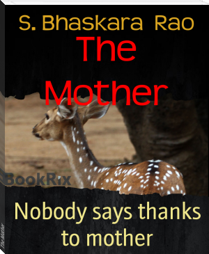 The Mother by S. Bhaskara  Rao (have you read this book TXT) 📕 - American Library Books 📚 Read (28910) Books Online Free