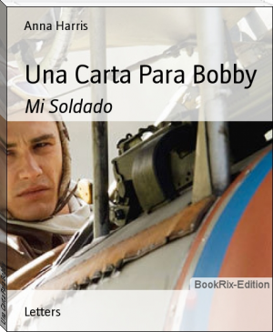 Una Carta Para Bobby by Anna Harris (most read book in the world .TXT) 📕 - American Library Books 📚 Read (28910) Books Online Free