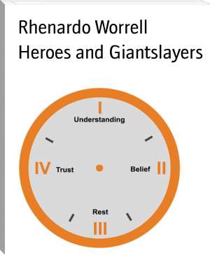Heroes and Giantslayers by Rhenardo Worrell (good books to read for adults TXT) 📕 - American Library Books 📚 Read (28910) Books Online Free