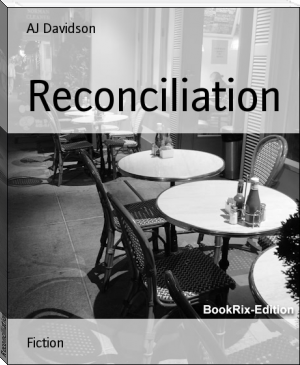 Reconciliation by AJ Davidson (top novels to read TXT) 📕 - American Library Books 📚 Read (28910) Books Online Free