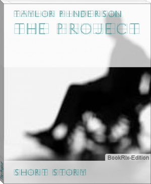 The Project by Taylor Pinderson (books to read for 13 year olds .TXT) 📕 - American Library Books 📚 Read (28910) Books Online Free