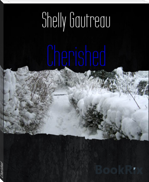 Cherished by Shelly Gautreau (english novels for students .txt) 📕 - American Library Books 📚 Read (28910) Books Online Free