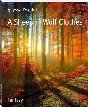 A Sheep in Wolf Clothes by Allyssa Zwiefel (rm book recommendations .TXT) 📕 - American Library Books 📚 Read (28910) Books Online Free