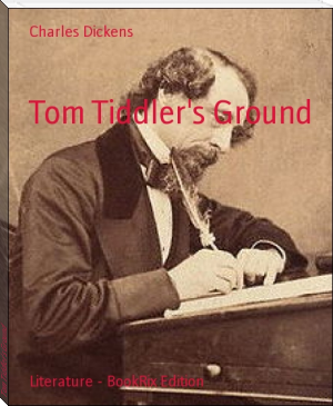 Tom Tiddler's Ground by Charles Dickens (old books to read .txt) 📕 - American Library Books 📚 Read (28910) Books Online Free