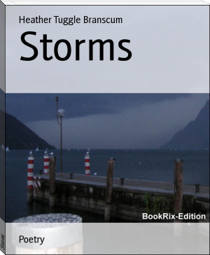 Storms by Heather Tuggle Branscum (best novels to read .TXT) 📕 - American Library Books 📚 Read (28910) Books Online Free
