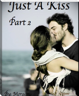 Just A Kiss (Part 2) by zzmbrashear (reading rainbow books .TXT) 📕 - American Library Books 📚 Read (28910) Books Online Free