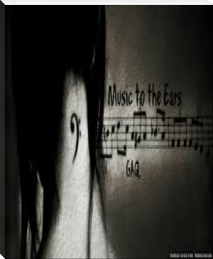 Music to the Ears by GAQ (ebooks children's books free TXT) 📕 - American Library Books 📚 Read (28910) Books Online Free
