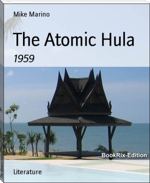 The Atomic Hula by Mike Marino (novels in english txt) 📕 - American Library Books 📚 Read (28910) Books Online Free