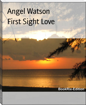First Sight Love by Angel Watson (top 10 books to read .TXT) 📕 - American Library Books 📚 Read (28910) Books Online Free
