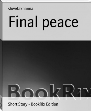Final peace by shwetakhanna (carter reed .txt) 📕 - American Library Books 📚 Read (28910) Books Online Free