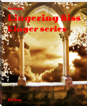 Lingering Kiss by Aaliyah (korean ebook reader txt) 📕 - American Library Books 📚 Read (28910) Books Online Free