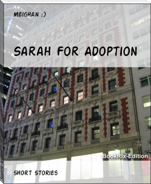 Sarah For Adoption by Meighan :) (great books to read TXT) 📕 - American Library Books 📚 Read (28910) Books Online Free