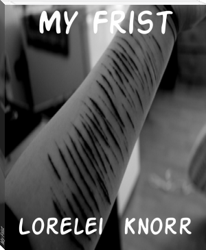 My Frist by Lorelei  Knorr (best e reader for academics .txt) 📕 - American Library Books 📚 Read (28910) Books Online Free
