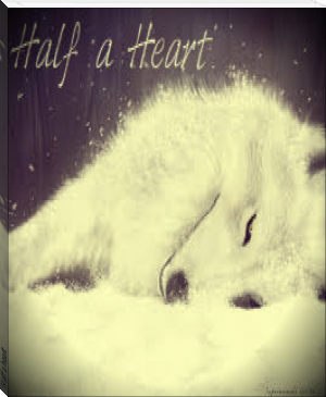 Half a heart by Amber M. (read e book .TXT) 📕 - American Library Books 📚 Read (28910) Books Online Free