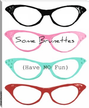 Some Brunettes by Adriana Allen (best books to read for young adults .txt) 📕 - American Library Books 📚 Read (28910) Books Online Free