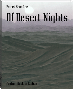Of Desert Nights by Patrick Sean Lee (best books for 8th graders txt) 📕 - American Library Books 📚 Read (28910) Books Online Free