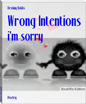 Wrong Intentions by Destiny Hobbs (classic books for 10 year olds .TXT) 📕 - American Library Books 📚 Read (28910) Books Online Free