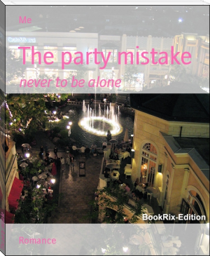 The party mistake by Me (different e readers TXT) 📕 - American Library Books 📚 Read (28910) Books Online Free