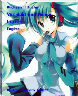 Vocaloid and Anime Lyrics. by Michaela.A.Brister (best pdf ebook reader .txt) 📕 - American Library Books 📚 Read (28910) Books Online Free