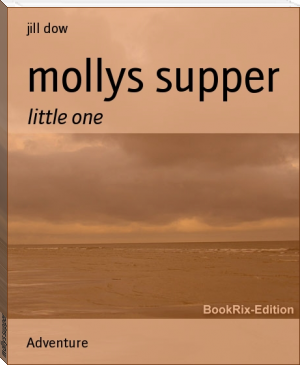 mollys supper by jill dow (motivational novels txt) 📕 - American Library Books 📚 Read (28910) Books Online Free