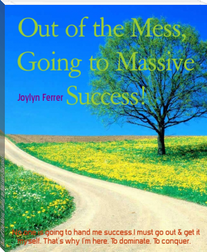Out of the Mess,  Going to Massive Success! by Joylyn Ferrer (best reads .txt) 📕 - American Library Books 📚 Read (28910) Books Online Free