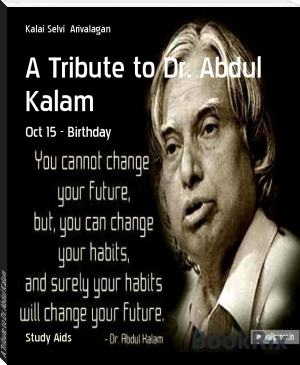 A Tribute to Dr. Abdul Kalam by Kalai Selvi  Arivalagan (top fiction books of all time .txt) 📕 - American Library Books 📚 Read (28910) Books Online Free