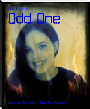 Odd One by Erin Clerity (top 50 books to read .TXT) 📕 - American Library Books 📚 Read (28910) Books Online Free
