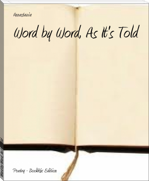Word by Word, As It's Told by Annastazia (reading books for 5 year olds .TXT) 📕 - American Library Books 📚 Read (28910) Books Online Free