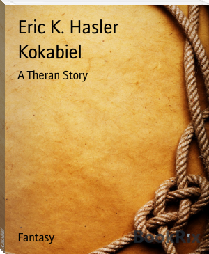 Kokabiel by Eric K. Hasler (reading an ebook .TXT) 📕 - American Library Books 📚 Read (28910) Books Online Free